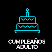 CUMPLEAÑOS ADULTO